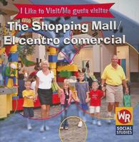 The Shopping Mall/El Centro Comercial 0836846060 Book Cover