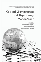 Global Governance and Diplomacy: Worlds Apart? (Studies in Diplomacy and International Relations) 0230210597 Book Cover