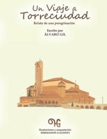 Un viaje a Torreciudad: Relato de una peregrinación (Spanish Edition) B0FL6K8ZV3 Book Cover