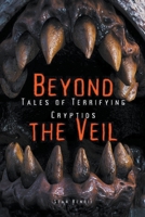 Beyond the Veil: Tales of Terrifying Cryptids B0BYY6GTRG Book Cover