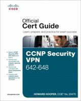 CCNP Security VPN 642-648 Official Cert Guide (2nd Edition) (Cert Guides) 1587204479 Book Cover