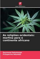 As religiões ocidentais: morfina para o continente africano (Portuguese Edition) 6208081394 Book Cover