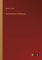 The Romance of Missions 3385223636 Book Cover