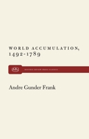 World Accumulation 1492-1789 0853454930 Book Cover