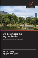 Od alienacji do wyzwolenia (Polish Edition) 6209959113 Book Cover
