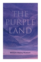 The Purple Land: Richard Lamb's Comic Adventures through Banda Oriental 8027308895 Book Cover