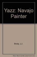 Yazz: Navajo painter 0873583280 Book Cover