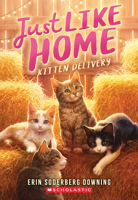 Kitten Delivery (Just Like Home, Book Two) 1546124942 Book Cover