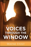 Voices Through the Window B0B92RBMW3 Book Cover