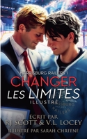 Changer Les Limites - Illustré (French Edition) 1785647466 Book Cover