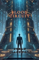 Blood Circuit B0DX8N8V7D Book Cover