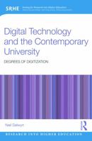 Digital Technology and the Contemporary University: Degrees of Digitization 0415724627 Book Cover
