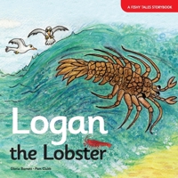 Logan the Lobster (A Fishy Tales Storybook) 1838064311 Book Cover