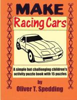 Make Racing Cars 1979260087 Book Cover