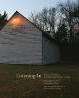 Listening in: Artifacts and Echoes of Maryland's Mother Country 1938086554 Book Cover