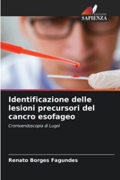 Identificazione delle lesioni precursori del cancro esofageo 6207328825 Book Cover