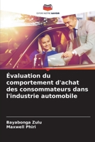 Évaluation du comportement d'achat des consommateurs dans l'industrie automobile (French Edition) 6204928309 Book Cover
