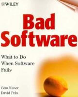 Bad Software: What to Do When Software Fails 0471318264 Book Cover
