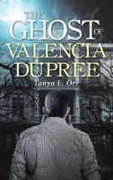 The Ghost of Valencia Dupree 1642992429 Book Cover
