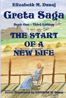 GRETA, The Start of a New Life SECOND EDITION 0983452709 Book Cover
