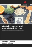 Gastric cancer and associated factors 6208145015 Book Cover