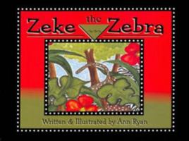 Zeke the Zebra 1933660414 Book Cover