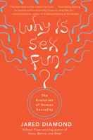 Why Is Sex Fun? The Evolution of Human Sexuality 0465031269 Book Cover