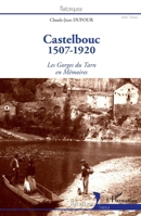 Castelbouc: 1507-1920 Les Gorges du Tarn en Mémoires (Historiques) (French Edition) 2343210462 Book Cover