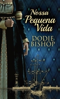 Nossa Pequena Vida 482416656X Book Cover