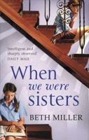 When We Were Sisters 0091956315 Book Cover