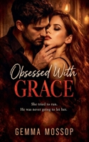 Obsessed with Grace (Grace and Alex's Journey) B0GXLKBJ1Y Book Cover