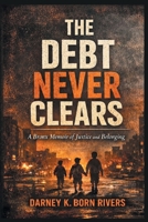 The Debt Never Clears B0GY65WZCH Book Cover