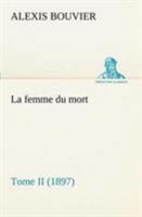 La femme du mort, Tome II 1512035661 Book Cover