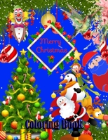 Merry Christmas Coloring Book: Fun Children’s Christmas Gift or Present for Toddlers & Kids - Beautiful Pages to Color with Santa Claus, Reindeer, Snowmen & More! (coloring book for kids) 1711564478 Book Cover