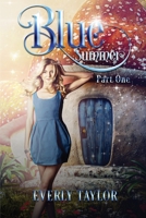 Blue Summer Part One 9493229165 Book Cover