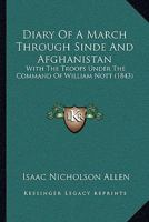 Diary Of A March Through Sinde And Afghanistan: With The Troops Under The Command Of William Nott 1165436884 Book Cover