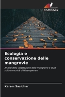 Ecologia e conservazione delle mangrovie: Analisi della vegetazione delle mangrovie e studi sulla comunità di Nizampatnam 6206124983 Book Cover