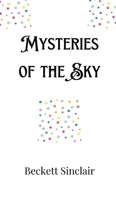 Mysteries of the Sky 9916906882 Book Cover