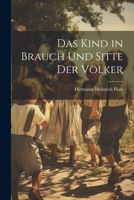 Das Kind in Brauch Und Sitte Der Völker 1021653160 Book Cover