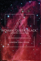 Woman. Queer. Black. 1952987091 Book Cover