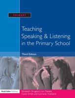 Teaching Speaking and Listening in the Primary School 1843122553 Book Cover