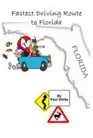 Fastest Driving Route to Florida 1466465433 Book Cover