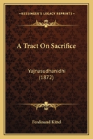 A Tract on Sacrifice 1021996750 Book Cover