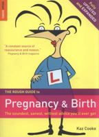 TheRough Guide to Pregnancy and Birth by Cooke, Kaz ( Author ) ON Apr-01-2010, Paperback 1848365594 Book Cover