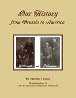 Our History From Prussia To America 0359691013 Book Cover