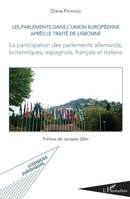 Les parlements dans l'Union européenne après le traité de Lisbonne: La participation des parlements allemands, britanniques, espagnols, français et italiens (Logiques Juridiques) (French Edition) 2343064792 Book Cover