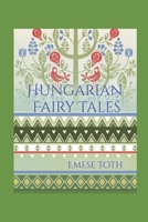 Hungarian Fairy Tales B096HWQSX9 Book Cover