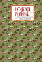 Holiday Planner: Retro Christmas Christmas Thanksgiving 2019 Calendar Holiday Guide Gift Budget Black Friday Cyber Monday Receipt Keeper Shopping List Meal Planner Event Tracker Christmas Card Address 1702378217 Book Cover