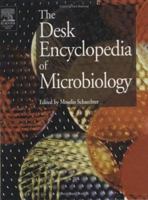 Desk Encyclopedia of Microbiology 0126213615 Book Cover