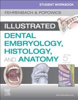 Student Workbook for Illustrated Dental Embryology, Histology and Anatomy 1455776459 Book Cover